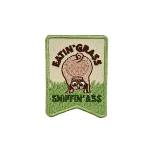 Eatin' Grass & Sniffin' A** - Premium Velcro Patch